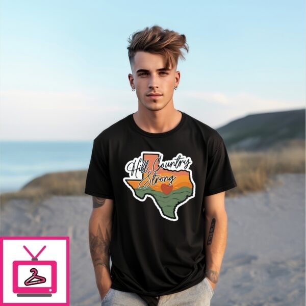 Texas Hill Country Strong T-Shirt