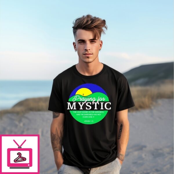 Texas Strong Praying For Mystic The Light Shines In The Darkness T-Shirt