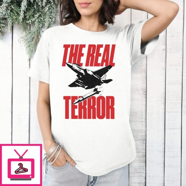 The Real Terror Fighter Jet Shirt