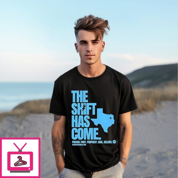 The Shift Has Come Texas Revival Map T-Shirt