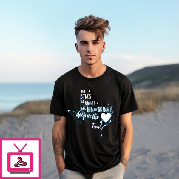 The Stars At Night Are Big And Bright Deep In The Heart Of Texas T-Shirt
