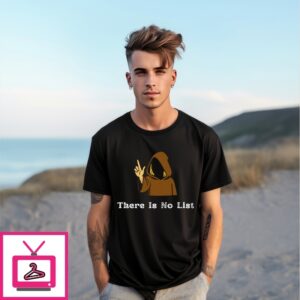 There Is No List Epstein Files T-Shirt