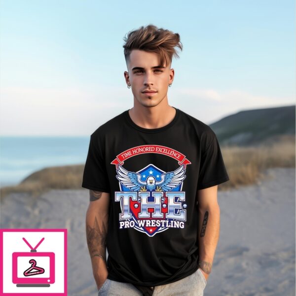 Time Honored Excellence The Pro Wrestling T-Shirt