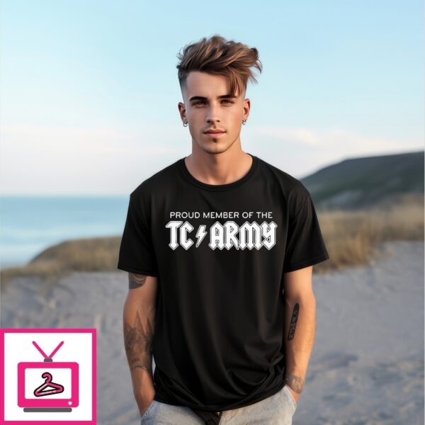 Tom Caron Proud Member Of The Tc Army Metal T-Shirt