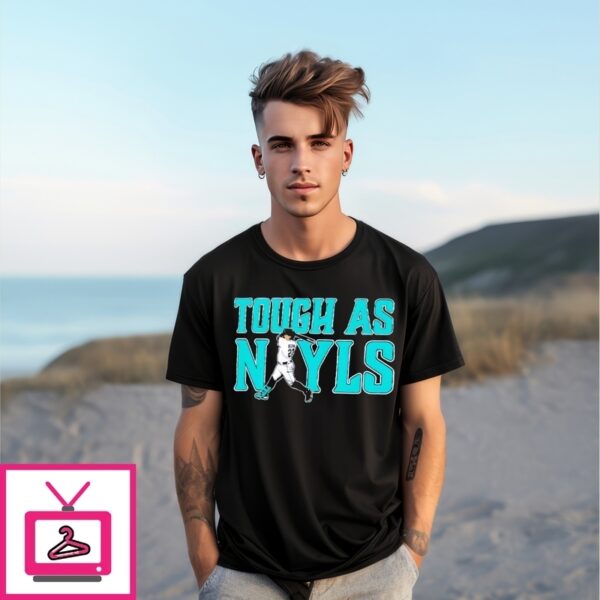 Tough As Nayls Josh Naylor Seattle Mariners Baseball Strength Tribute T-Shirt