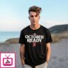 Boston Red Sox 2025 October Ready Mlb Postseason T-Shirt