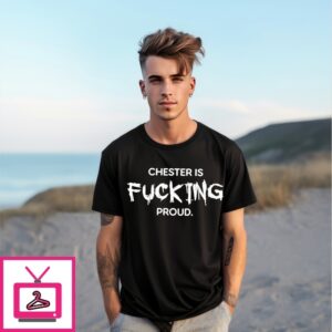 Chester Is Fucking Proud Vintage T-Shirt