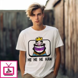 Clash Royale He He He Haw King Cartoon T-Shirt
