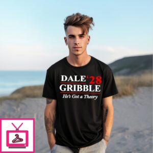 Dale Gribble 28 He’S Got A Theory T-Shirt Dale Gribble 28 He’S Got A Theory T-Shirt