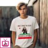 Don’T Poke The Bear California Republic Flag T-Shirt
