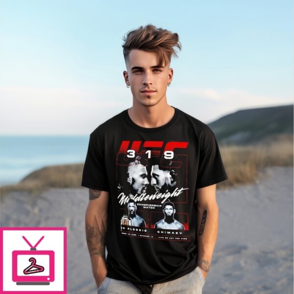 Du Plessis Vs. Chimaev Main Event Ufc 319 T-Shirt