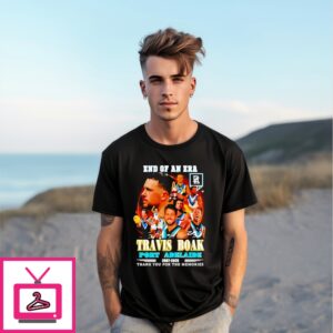 End Of An Era Travis Boak Port Adelaide 2007 2025 Thank You For The Memories T-Shirt