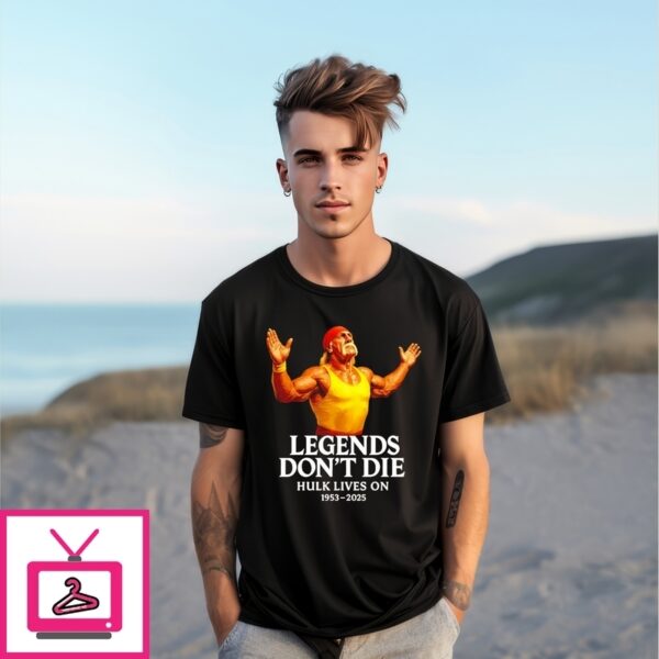 Hulk Hogan Legends Don’T Die Hulk Lives On 1953-2025 T-Shirt