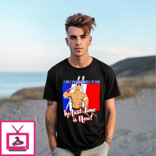 John Cena Farewell Tour 2025 Paris The Last Time Is Now Shirt