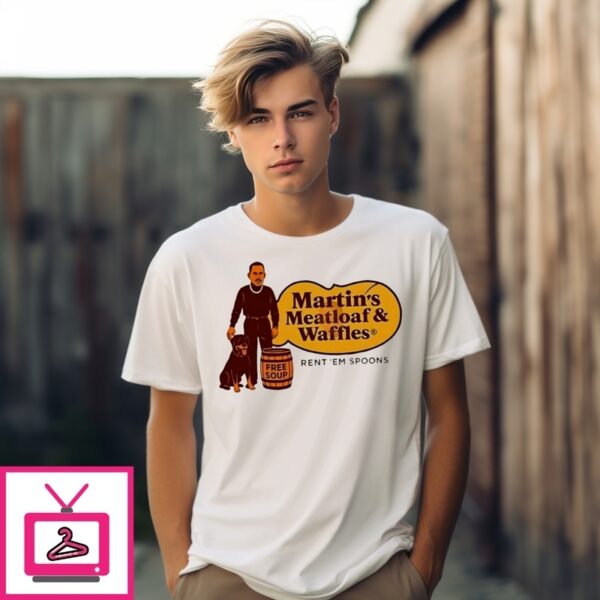 Martin’S Meatloaf &Amp Waffles Rent ‘Em Spoons Free Soup Cracker Barrel T-Shirt