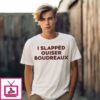 Matthew Bounds Wearing I Slapped Ouiser Boudreaux T-Shirt