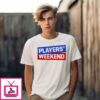Players’ Weekend T-Shirt