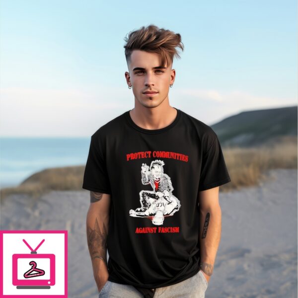 Protect Communities Against Fascism Ice Shirt