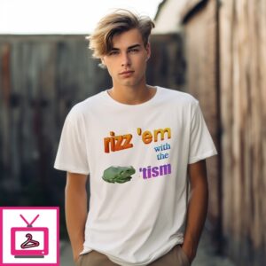 Rizz ‘Em With The ‘Tism Frog T-Shirt
