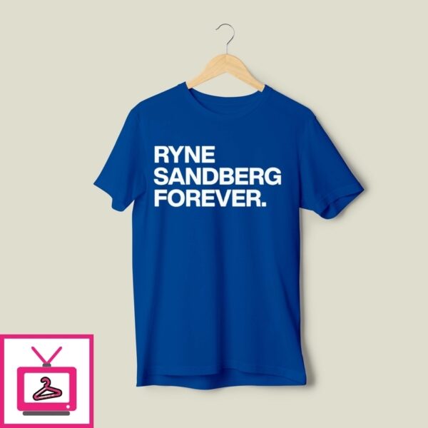 Ryne Sandberg Forever T-Shirt