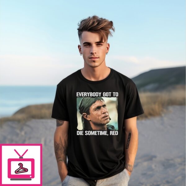 Tom Berenger Everybody Got To Die Sometime Red T-Shirt