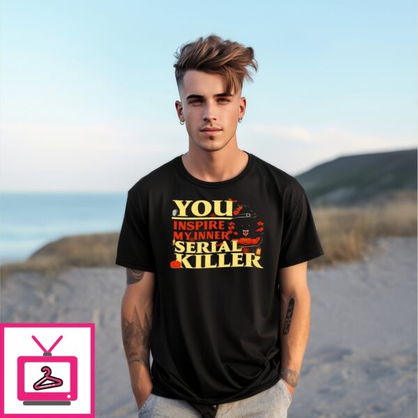 You Inspire My Inner Serial Killer Wolf Halloween T-Shirt