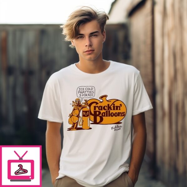 Acid Cracker Barrel Balloon Crackin’ Balloons T-Shirt