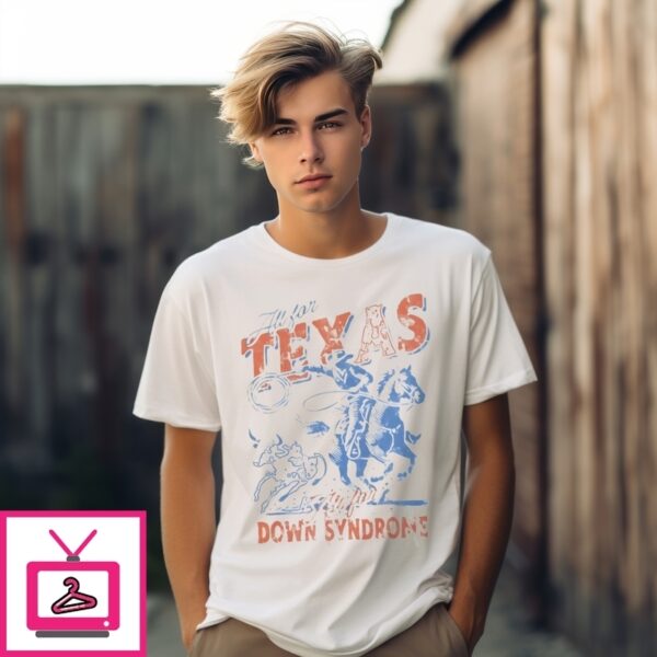 All For Texas All For Down Syndrome Texas Rangers 2025 T-Shirt