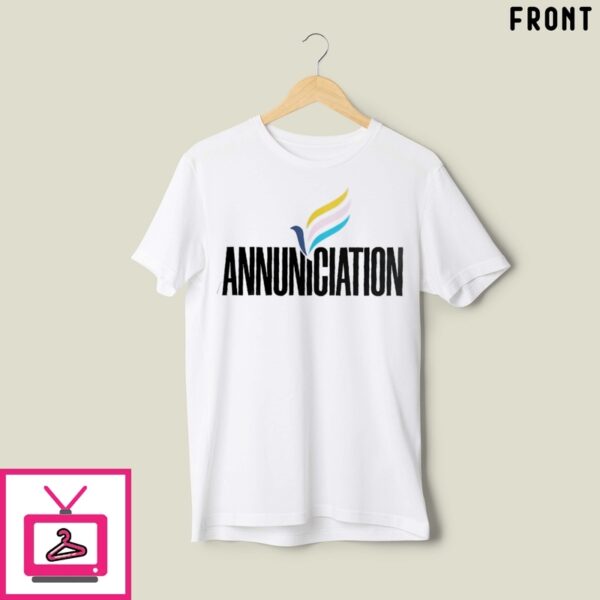 Annunciation Be Kind Be Respectful Be Inclusive Be My Best Self Be Brave T-Shirt