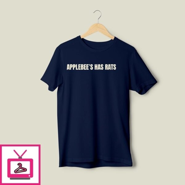 Applebee’S Has Rats T-Shirt