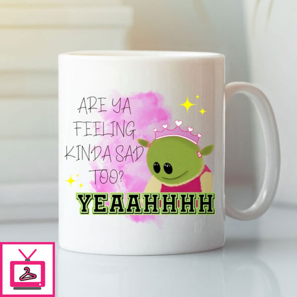 Are You Feeling Kinda Mad Mug
