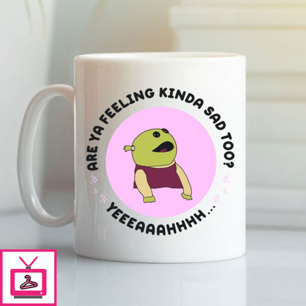 Are You Feeling Mad Nanalan Inspired Mug