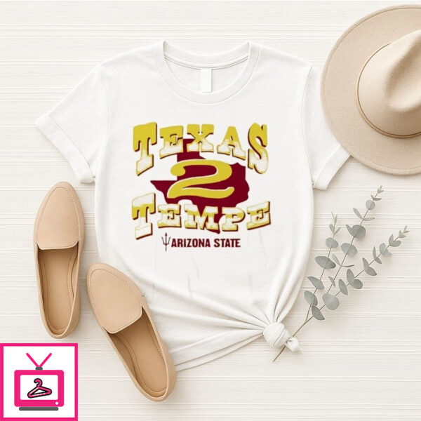 Arizona State Sun Devils Texas 2 Tempe Tempe T-Shirt
