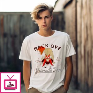 Back Off Yosemite Sam Looney Tunes Cartoon T-Shirt Back Off Yosemite Sam Looney Tunes Cartoon T-Shirt