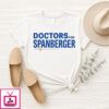 Doctors For Spanberger T-Shirt