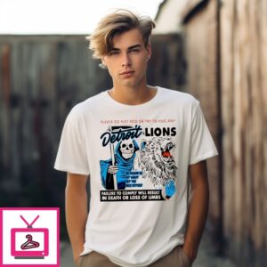 Don’T Feed Or Try To Hug Any Detroit Lions T-Shirt Don’T Feed Or Try To Hug Any Detroit Lions T-Shirt