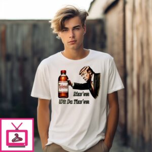 Donald Trump Tylenol Rizz’Em Wit Da Tizz’Em T-Shirt Donald Trump Tylenol Rizz’Em Wit Da Tizz’Em T-Shirt