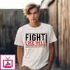 Fight Like Hell With Your Pregnant Wife T-Shirt