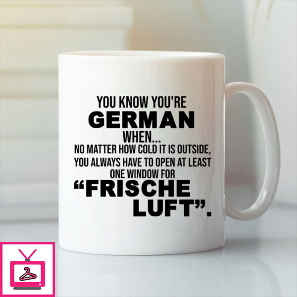 German Mug No Matter How Cold It Is Open Frische Luft