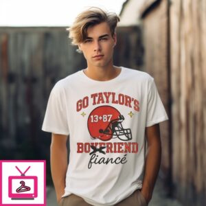 Go Taylors Boyfriend Fiance Swift And Kelce T-Shirt