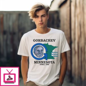 Gorbachev Minnesota June 3 1990 T-Shirt