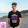 I Am American I’Ve Had Enough T-Shirt