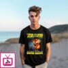 I Know I’M Weird But Sometimes It Makes You Laugh And That Makes Me Super Happy T-Shirt