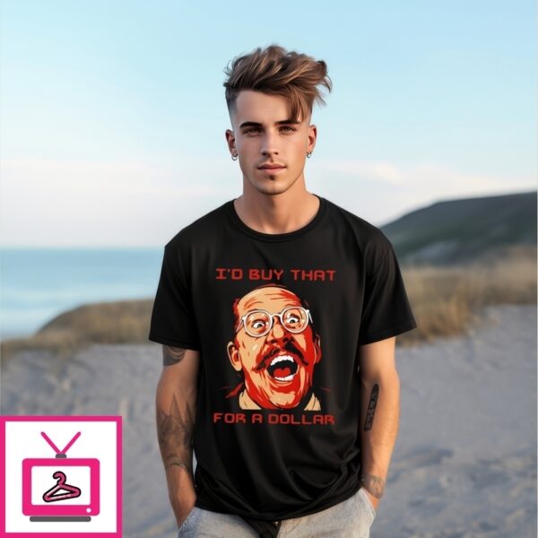 I’D Buy That For A Dollar Robocop T-Shirt