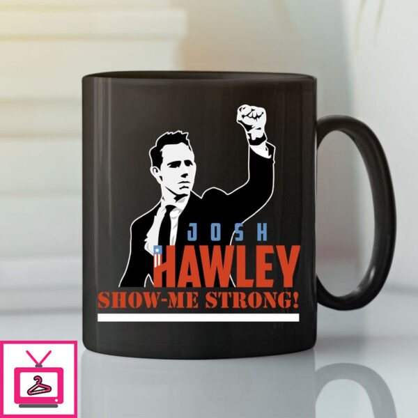 Josh Hawley Mug Show Me Strong