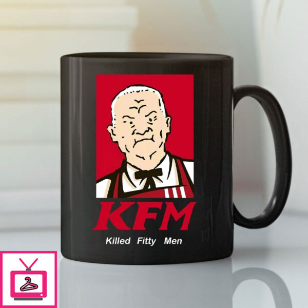 Kfm Killed Fitty Men Mug