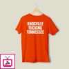 Knoxville Fucking Tennessee T-Shirt