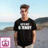 Let’S Get Sendy 67 Six Seven Meme T-Shirt