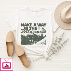Make A Way In The Wilderness Vintage T-Shirt