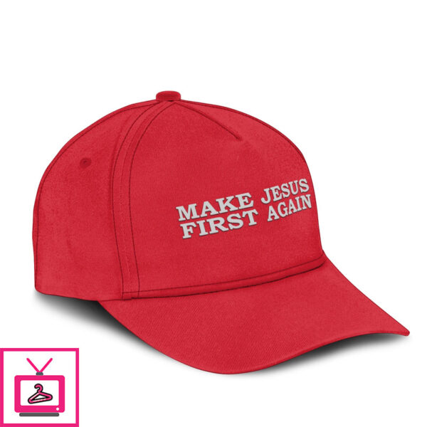 Make Jesus First Again Hat